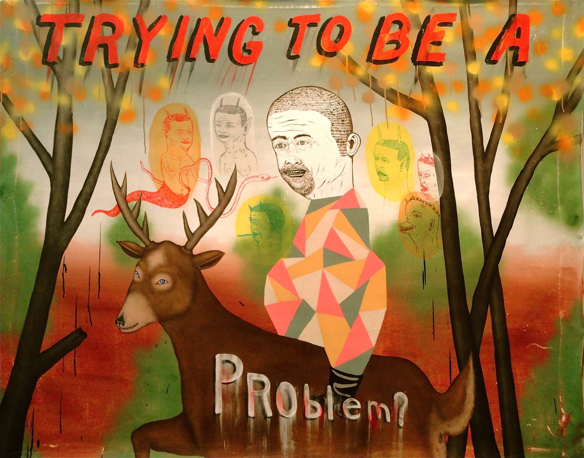 Fred Stonehouse, Trying To Be A Problem, 2012. Acrylic on canvas banner, 55 x 67 inches. Courtesy of the artist and Tory Folliard Gallery, Milwaukee.